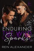 Enduring the Wild Sparks (Wild Sparks #4) by Ren Alexander