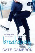 Breakaway (Corrigan Falls Raiders #4) by Cate Cameron