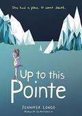 Up to This Pointe by Jennifer Longo