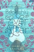 Bookishly Ever After (Ever After #1) by Isabel Bandeira