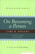 On Becoming a Person: A Therapist's View of Psychotherapy by Carl R. Rogers