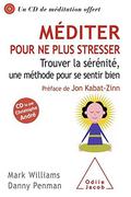 Méditer pour ne plus stresser  + CD by J. Mark G. Williams
