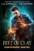 Feet of Clay (Clans of Shadow #2) by J.B. Garner
