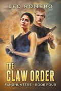 The Claw Order (Fanghunters #4) by Leo Romero