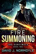 Fire Summoning (The Sentinels #2) by David J. Normoyle
