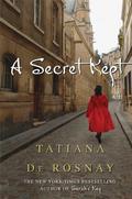 A Secret Kept by Tatiana de Rosnay