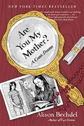 Are You My Mother? A Comic Drama by Alison Bechdel