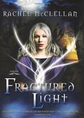 Fractured Light by Rachel McClellan