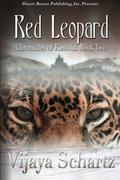 Red Leopard (The Chronicles of Kassouk #2) by Vijaya Schartz