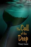 The Call of the Deep by Tracy Lane