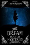 Dream Student (Dream #1) by J.J. DiBenedetto