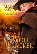 Wolf Tracker (After the Crash #3) by Maddy Barone