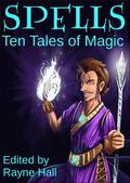 Spells: Ten Tales of Magic by T.D. Edge