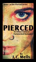 Pierced (Pierced #1) by J.C. Mells
