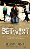 Betwixt by Melissa Pearl