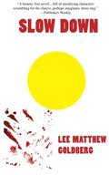 Slow Down by Lee Matthew Goldberg