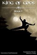 King of Gods Book V by Fast Food Restaurant