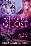 Ashford's Ghost (Livi Talbot #2.5) by Skyla Dawn Cameron