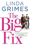 The Big Fix (Ciel Halligan #3) by Linda Grimes