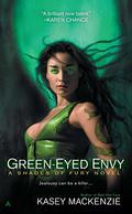 Green-Eyed Envy (Shades of Fury #2) by Kasey MacKenzie