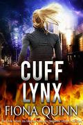 Cuff Lynx by Fiona Quinn