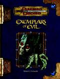 Exemplars of Evil: Deadly Foes to Vex Your Heroes by Eytan Bernstein