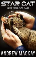 Star Cat: War Mage (Star Cat #3) by Andrew Mackay