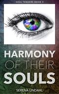Harmony of Their Souls: A Reverse Harem Fantasy  (Soul Tenders) (Soul Tenders #3) by Serena Lindahl
