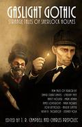 Gaslight Gothic: Strange Tales of Sherlock Holmes by Charles Prepolec
