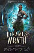 Dynami's Wrath by Kelly St. Clare