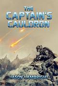 The Captain's Cauldron (The Valley #2) by Jason Lambright