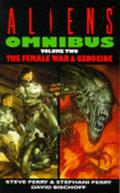 Aliens Omnibus Volume Two: The Female War / Genocide by Stephani Perry