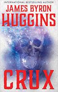 Crux by James Byron Huggins