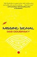 Missing Signal by Seb Doubinsky