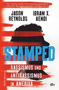 Stamped: Racism, Antiracism, and You by Ibram X. Kendi