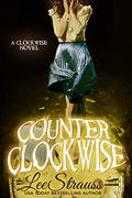 Counter Clockwise by Elle Strauss