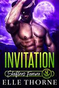 Invitation : Shifter Forever Worlds: 2020 Anniversary Edition by Elle Thorne