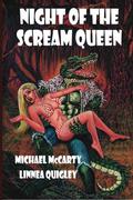 Night of the Scream Queen: Kiss of the Gator-Guy by Linnea Quigley