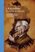 JRR Tolkien. El árbol de las historias by Stratford Caldecott