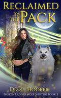 Reclaimed By The Pack by Dizzy Hooper