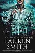 The Shadows of Stormclyffe Hall: A Modern Gothic Romance by Lauren Smith