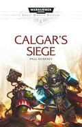 Calgar's Siege (Space Marine Battles #17) by Paul Kearney