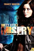 Dirty Little Misery (Miss Misery #2) by Tracey Martin