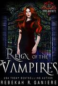 Reign of the Vampires by Rebekah R. Ganiere