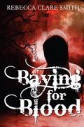 Baying for Blood (Indigo Skies #2) by Rebecca Clare Smith