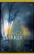 A Glass Darkly by Gail Sidonie Sobat