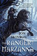 The Ranger of Marzanna (The Goddess War #1) by Jon Skovron