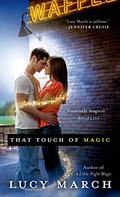 That Touch of Magic (Nodaway Falls #2) by Lucy March