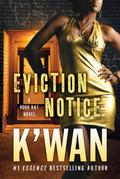 Eviction Notice (Hood Rat #5) by K'wan