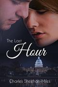 The Last Hour by Charles Sheehan-Miles